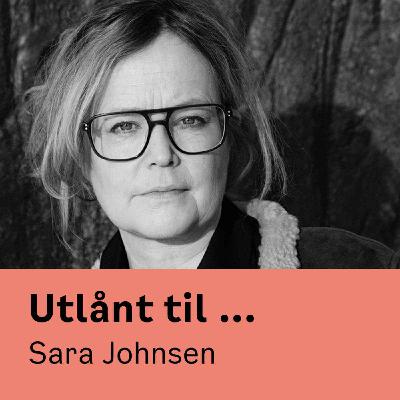 Utlånt til Sara Johnsen
