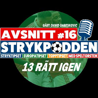 STRYKPODDEN – AVSNITT 16 – 13 RÄTT IGEN STRYKPODDEN – AVSNITT 16 – 13 RÄTT IGEN