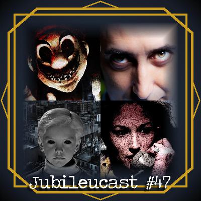 Jubileucast #47 - Especial Halloween: Creepypastas
