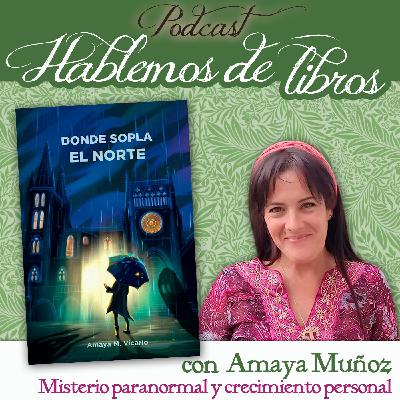 Amaya Muñoz: misterio paranormal y crecimiento personal Amaya Muñoz: misterio paranormal y crecimiento personal