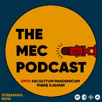 EP #07 FACULTYUM PANDEMICUM PINNE NJANUM W/ RADHA B. EP #07 FACULTYUM PANDEMICUM PINNE NJANUM W/ RADHA B.