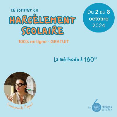 Harcèlement scolaire : La méthode à 180° d’Emmanuelle Piquet Harcèlement scolaire : La méthode à 180° d’Emmanuelle Piquet