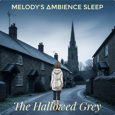 The Hallowed Grey