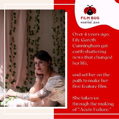 Episode 103 - "Acute Failure" with Lily Gareth Cunningham