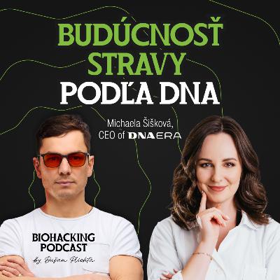 Genetička Michaela Šišková: Poznanie vlastného DNA môže výrazne zlepšiť až zachrániť život #61 Genetička Michaela Šišková: Poznanie vlastného DNA môže výrazne zlepšiť až zachrániť život #61