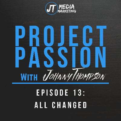 Ep 13: Building a Production Company w/All Changed