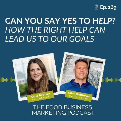169. Can you say yes to help? How the right help can lead us to our goals 169. Can you say yes to help? How the right help can lead us to our goals