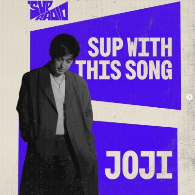 Sup With This Song : Joji Sup With This Song : Joji
