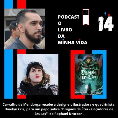 S02E04 - Dragões de Éter - Caçadores de Bruxas, de Raphael Draccon (com Daielyn Cris)