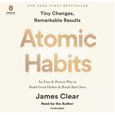 ATOMIC HABITS (James Clear) | Understanding and Applying Atomic Habits