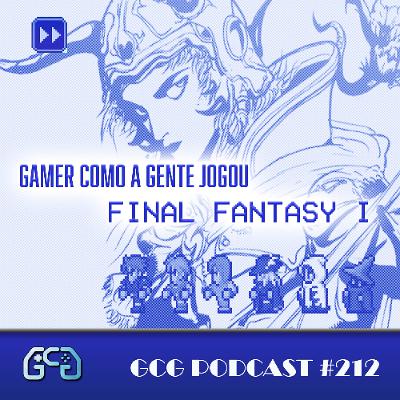 GCG Podcast #212: Final Fantasy I