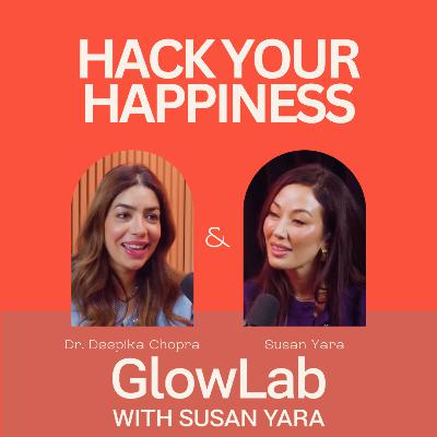 Brain Hacks to Boost Happiness & Positivity with Dr. Deepika Chopra