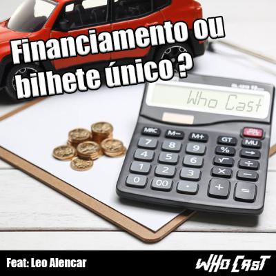 Bilhete único ou Financiamento? Ft @Leoalencar