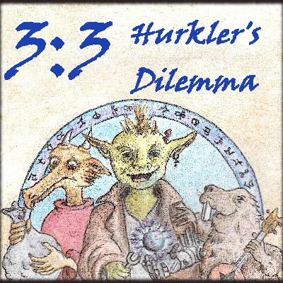 Family Friendly DnD: Hurkler's Dilemma