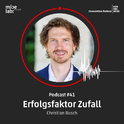 #41 Thema "Erfolgsfaktor Zufall" mit Christian Busch