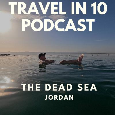 Floating in the Dead Sea – A Journey to the Lowest Place on Earth