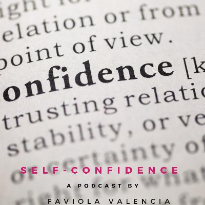 36: Self-Confidence and Self Esteem for Entrepreneurs and Interpreters | Faviola the CEO Hustler