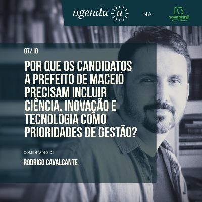 Por que os candidatos a prefeito de Maceió precisam incluir ciência e tecnologia como prioridade? Por que os candidatos a prefeito de Maceió precisam incluir ciência e tecnologia como prioridade?