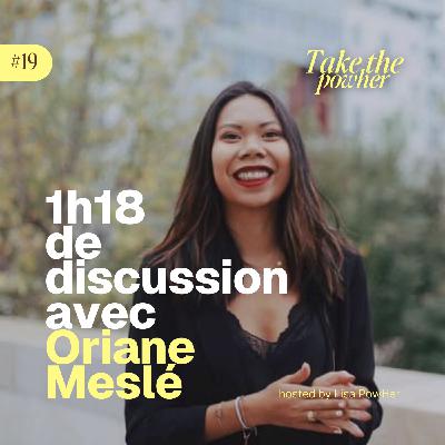 #19 - Oriane Meslé - Elle a osé devenir (ex) DG de deux marques, et experte influence & social media