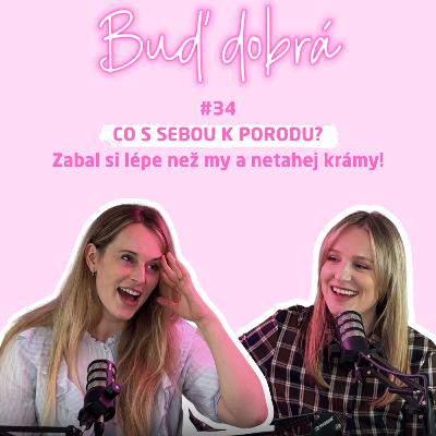 #34 Zabal si s námi do porodnice! Neopakuj naše chyby a vezmi jen to, co je potřeba