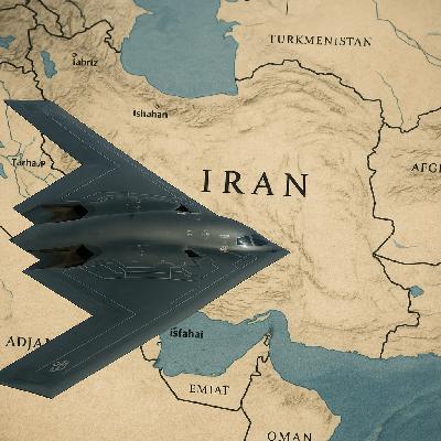 States of Play podcast Episode 3: The US Bombs Iran - What Next?