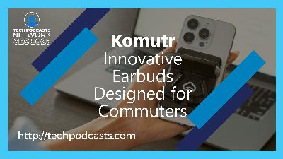 Introducing the Komutr: Slim, Magnetic Earbuds for On-the-Go Life Introducing the Komutr: Slim, Magnetic Earbuds for On-the-Go Life