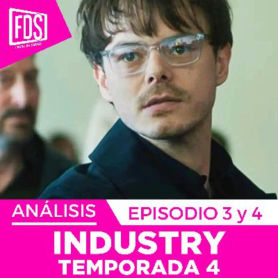 INDUSTRY| Capítulo 4x03 y 04 | Análisis CON SPOILERS … | HBO Max