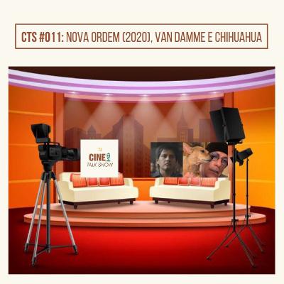CTS #011: Nova Ordem (2020), Van Damme e Chihuahua