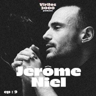 avec JÉRÔME NIEL