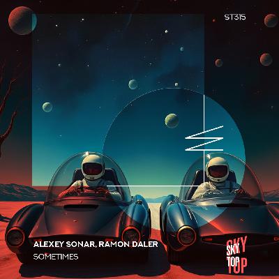 Alexey Sonar, Ramon Daler - Sometimes (Extended Mix) [SkyTop]