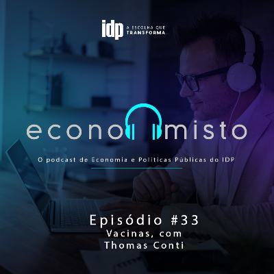 Episódio 33: Vacinas, com Thomas Conti