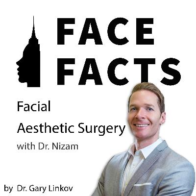 Facial Aesthetic Surgery with Dr. Nizam - Dr. Gary Linkov Facial Aesthetic Surgery with Dr. Nizam - Dr. Gary Linkov