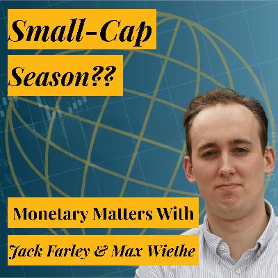 Small Cap Season | Jack & Max on Fed Independence, Acuren, Franco Nevada, MSCI, and More