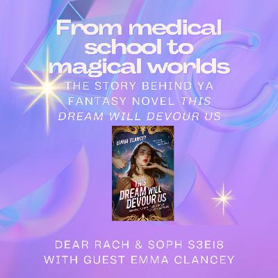 From medical school to magical worlds - with guest Emma Clancey