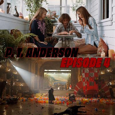 Paul Thomas Anderson #4  - Le vice inhérent du rêve américain