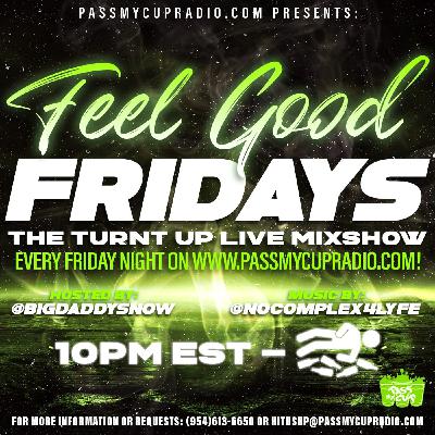 Feel Good Friday "Hustla Season"