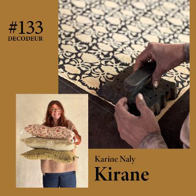#133 Kirane, le respect du savoir faire indien