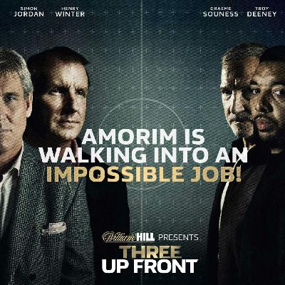 Ten Hag Out & Amorim In? | Three Up Front