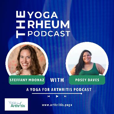 Ep 20. Posey Daves - How Yin Yoga, Hyper-Mobility, and Arthritis Can Work Together