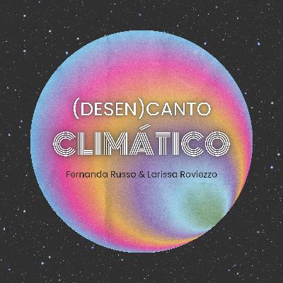 Olá! Somos o (Desen)canto Climático