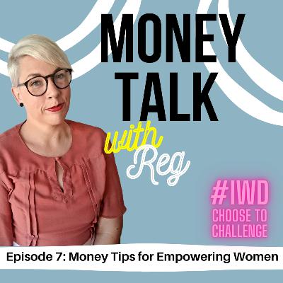 Episode 7: Empowering Women to Make Smart Money Decisions Episode 7: Empowering Women to Make Smart Money Decisions