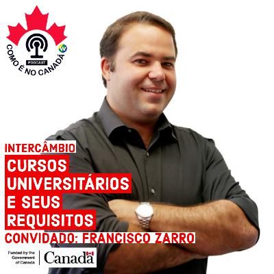 Cursos Universitários e Seus Requisitos | Francisco Zarro | Ep.12