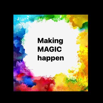 When MAGIC will happen in your life.