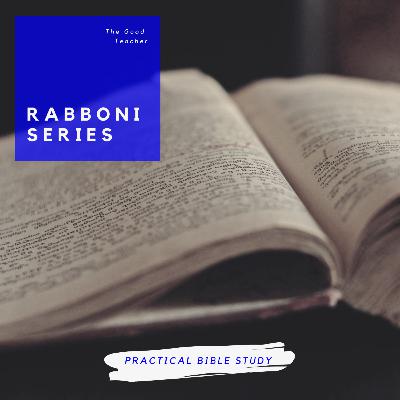 LSH Connections - Rabboni: Blessed are the Poor In Spirit - Matthew 5:3