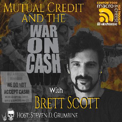Mutual Credit and the War on Cash with Brett Scott Mutual Credit and the War on Cash with Brett Scott