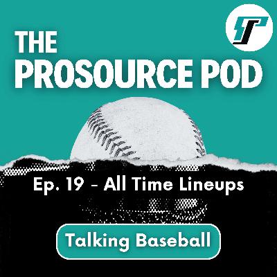 All-Time Lineups All-Time Lineups