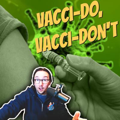 Episode 219: Vacci-DO, Vacci-DON'T