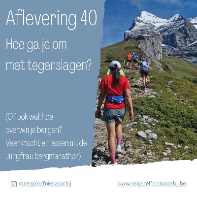 Hoe ga je om met tegenslagen?