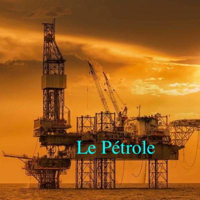 Le pétrole Le pétrole