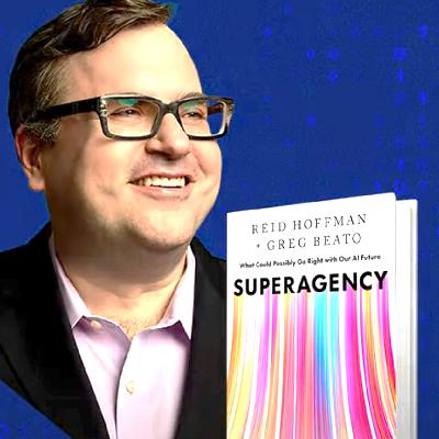 Reid Hoffman SuperAgency and the Fantastic Future of AI